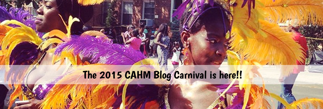The 2015 CAHM Blog Carnival is here!!